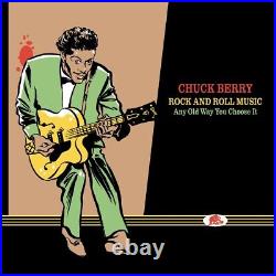 Chuck Berry Rock And Roll Music Any Old Way You Choose It The Complete